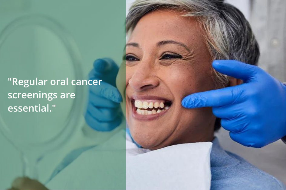 A person with a dental bib smiles while a dentist wearing blue gloves examines their mouth. The text reads, &quot;Regular oral cancer screenings are essential, even for non-smokers.