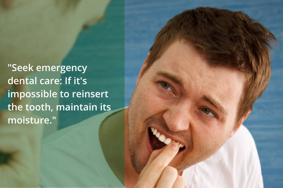 In cases where a tooth is knocked out, immediate emergency action should be taken to ensure the mouth